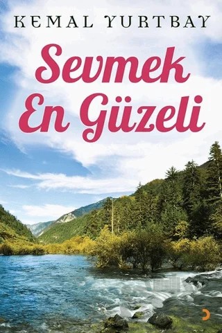 Sevmek En Güzeli – Kemal Yurtbay – Cinius Yayınları kitap kapağı