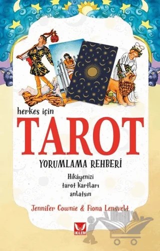 Herkes İçin Tarot Yorumlama Rehberi – Jennifer Cownie, Fiona Lensvelt – İkilem Yayınevi kitap kapağı