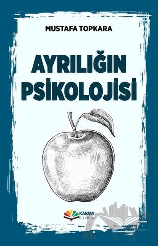 Ayrılığın Psikolojisi – Mustafa Topkara – Karma Kitaplar kitap kapağı