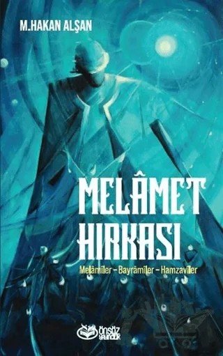Melamet Hırkası – Mehmet Hakan Alşan – Önsöz Yayıncılık kitap kapağı