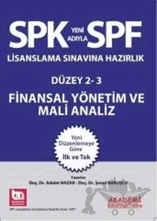 SPK Lisanslama Sınavına Hazırlık Finansal Yönetim ve Mali Analiz – Adalet Hazar, Şenol Babuşçu – Akademi Consulting Training kitap kapağı
