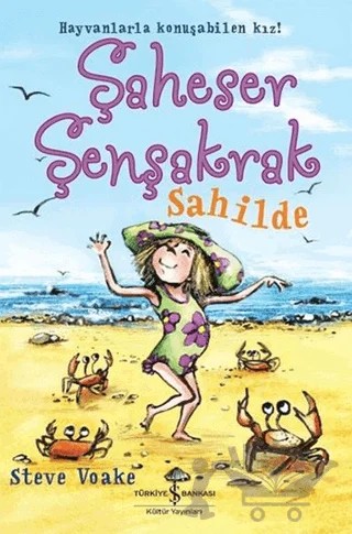 Şaheser Şenşakrak Sahilde – Steve Voake – İş Bankası Kültür Yayınları kitap kapağı