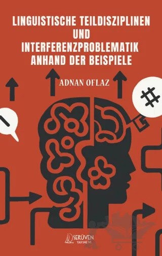 Lınguıstısche Teıldıszıplınen Und Interferenzproblematık Anhand Der Beıspıele – Adnan Oflaz – Serüven Yayınevi kitap kapağı