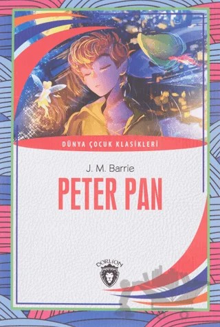 Peter Pan – James Matthew Barrie – Dorlion Yayınları kitap kapağı