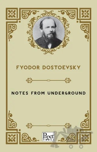 Notes from Underground – Fyodor Dostoyevski – Paper Books kitap kapağı