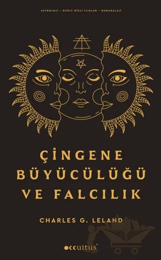 Çingene Büyücülüğü ve Falcılık – Charles G. Leland – Occultus Yayınevi kitap kapağı