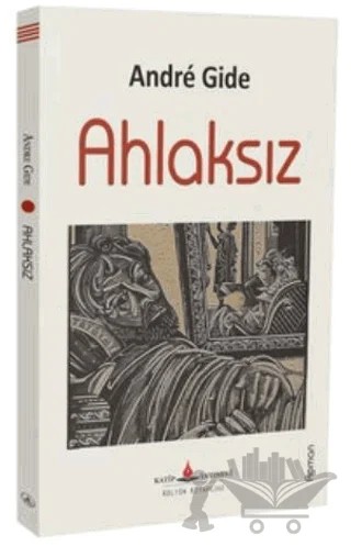 Ahlaksız – Andre Gide – Katip Yayınları kitap kapağı