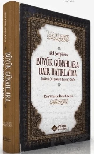 Akıl Sahiplerine Büyük Günahlara Dair Hatırlatma – Ebul Ferec İbnul Cevzi – İtisam Yayınları kitap kapağı