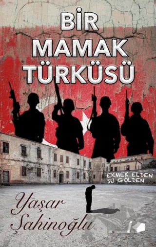 Bir Mamak Türküsü – Yaşar Şahinoğlu – Kalemşor Yayınları kitap kapağı