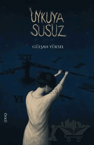 Uykuya Susuz – Gülşah Yüksel – Evrensel Kültür Yayınları kitap kapağı
