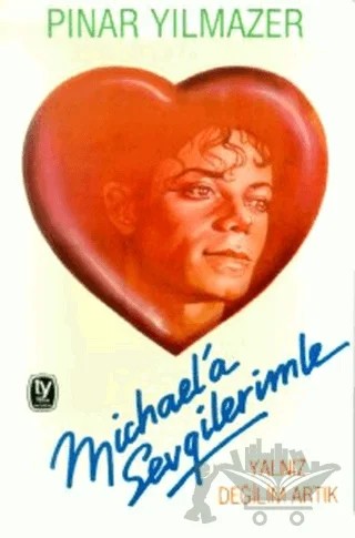 Michael’a Sevgilerimle Yalnız Değilim Artık – Pınar Yılmazer – Tekin Yayınevi kitap kapağı