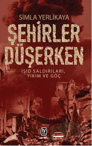 Şehirler Düşerken – Simla Yerlikaya – Tekin Yayınevi kitap kapağı