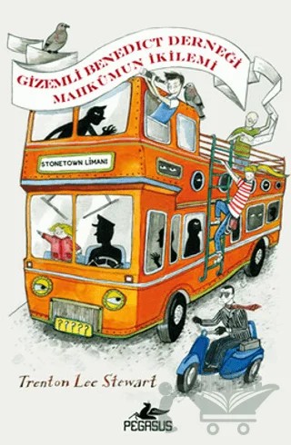 Mahkumun İkilemi - Gizemli Benedict Derneği 3 – Trenton Lee Stewart – Pegasus Çocuk Yayınları kitap kapağı