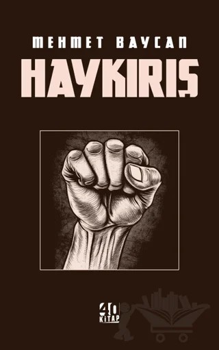 Haykırış – Mehmet Baycan – 40 Kitap kitap kapağı