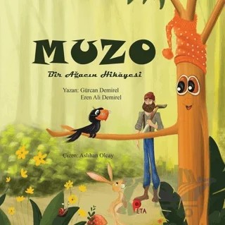 Muzo - Bir Ağacın Hikayesi – Eren Ali Demirel, Gürcan Demirel – Peta Kitap kitap kapağı