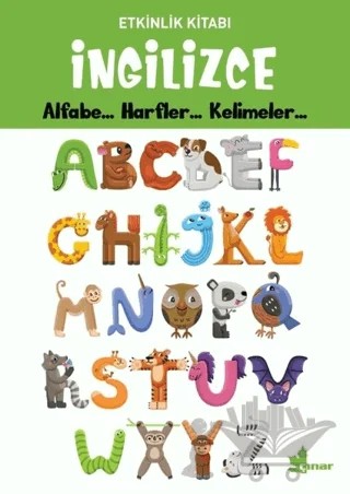 İngilizce Alfabe... Harfler... Kelimeler... - Etkinlik Kitabı – Kolektif – Çınar Yayınları kitap kapağı
