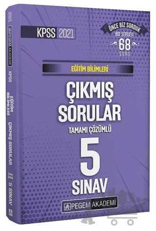 2021 KPSS Eğitim Bilimleri Tamamı Çözümlü Çıkmış Sorular Son 5 Sınav – Kolektif – Pegem Akademi Yayıncılık kitap kapağı