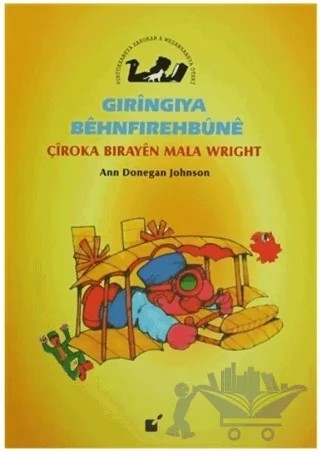 Gıringıya Behnfırehbune - Çiroka Birayen Mala Wright – Ann Donegan Johnson – Öteki Yayınevi kitap kapağı