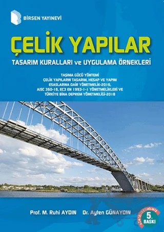 Çelik Yapılar Tasarım Kuralları ve Uygulama Örnekleri – Ayten Günaydın, M. Ruhi Aydın – Birsen Yayınevi kitap kapağı
