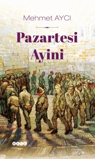 Pazartesi Ayini – Mehmet Aycı – Hece Yayınları kitap kapağı