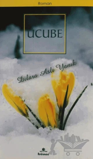 Ucube – Dilara Aslı Yanık – Hüner Yayınevi kitap kapağı