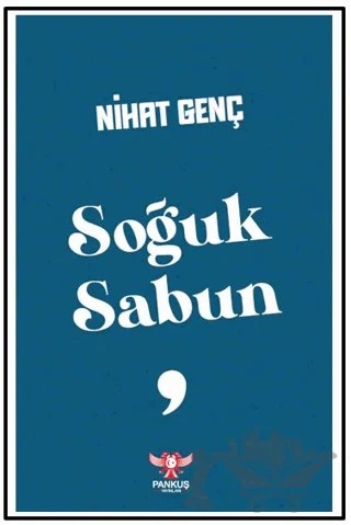 Soğuk Sabun – Nihat Genç – Pankuş Yayınları kitap kapağı