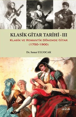 Klasik Gitar Tarihi 3 – Soner Uluocak – Doruk Yayınları kitap kapağı