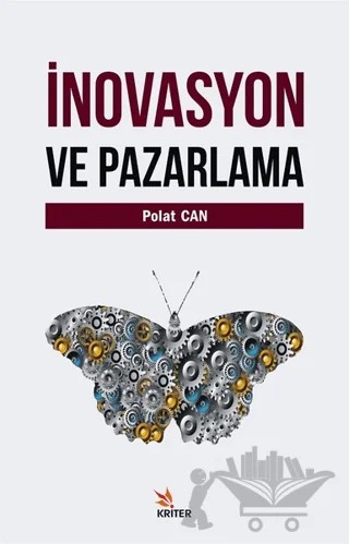 İnovasyon ve Pazarlama – Polat Can – Kriter Yayınları kitap kapağı