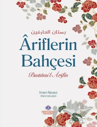 Ariflerin Bahçesi ve Zahitlerin Yolu – İmam Nevevi – Nebevi Hayat Yayınları kitap kapağı