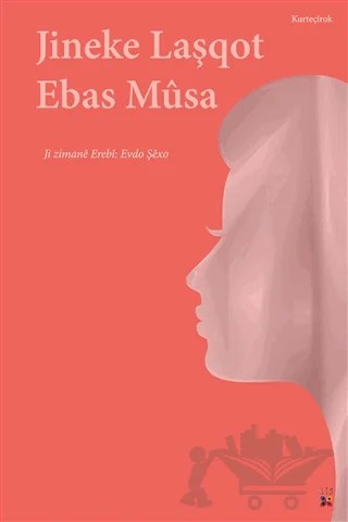 Jineke Laşqot – Ebas Musa – Lis Basın Yayın kitap kapağı