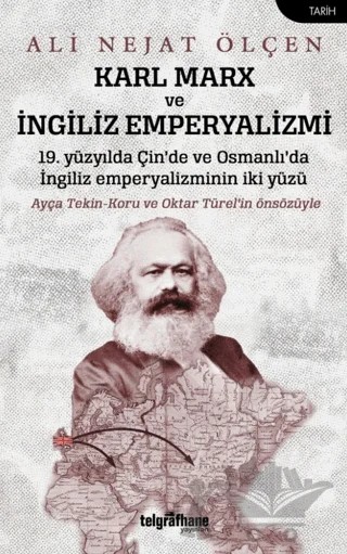Karl Marx ve İngiliz Emperyalizmi – Ali Nejat Ölçen – Telgrafhane Yayınları kitap kapağı