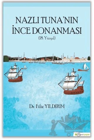Nazlı Tuna'nın İnce Donanması – Filiz Yıldırım – Hiperlink Yayınları kitap kapağı