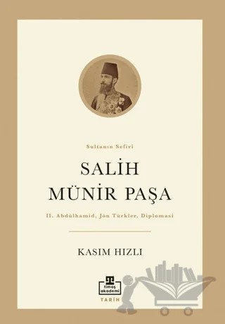 Salih Münir Paşa – Kasım Hızlı – Timaş Akademi kitap kapağı