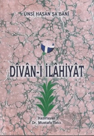 Divan-ı İlahiyat - Ünsi Hasan Şa’bani – Ünsi Hasan Şa’bani – Sahhaflar Kitap Sarayı kitap kapağı