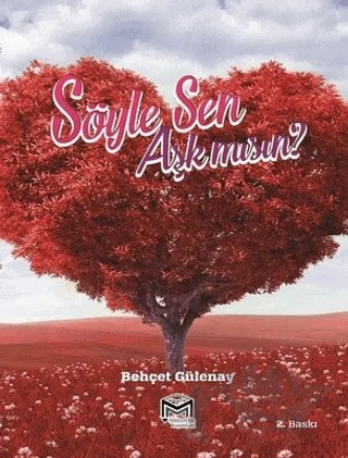 Söyle Sen Aşk mısın? – Behçet Gülenay – Mütercim Kitap kitap kapağı