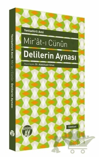 Mir'at-ı Cünun / Delilerin Aynası – Yenişehirli Avni – Büyüyen Ay Yayınları kitap kapağı