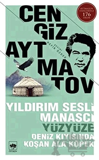 Yıldırım Sesli Manasçı / Yüzyüze / Deniz Kıyısında Koşan Ala Köpek – Cengiz Aytmatov – Ötüken Neşriyat kitap kapağı