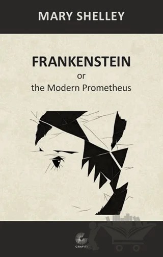 Frankenstein – Mary Shelley – Grafiti Yayınları kitap kapağı