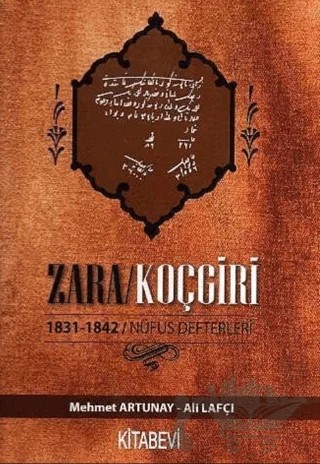 Zara / Koçgiri - Osmanlı Arşiv Belgelerinde Zara - 2 – Mehmet Artunay – Kitabevi Yayınları kitap kapağı
