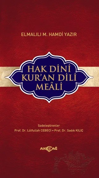 Hak Dini Kur’an Dili Meali (Küçük Boy) – Elmalılı Muhammed Hamdi Yazır – Akçağ Yayınları kitap kapağı