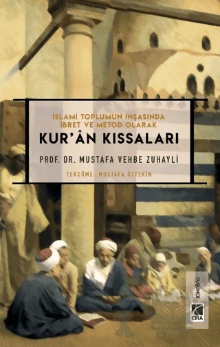 Kur’an Kıssaları – Mustafa Vehbe Zuhayli – Çıra Yayınları kitap kapağı