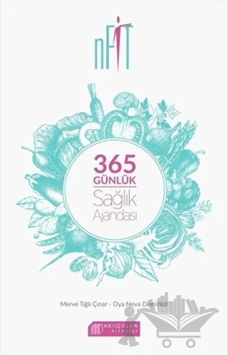 nFit 365 Günlük Sağlık Ajandası – Merve Tığlı Çınar, Oya Neva Demirkol – Akıl Çelen Kitaplar kitap kapağı