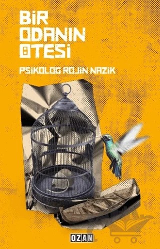 Bir Odanın Ötesi – Rojin Nazik – Ozan Yayıncılık kitap kapağı
