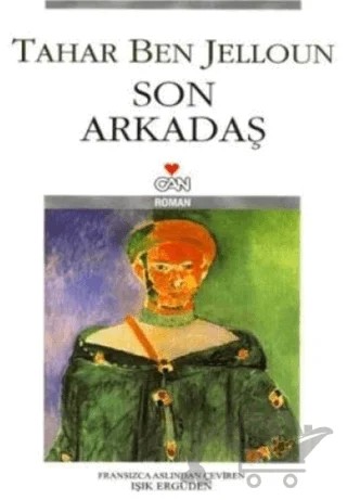 Son Arkadaş – Tahar Ben Jelloun – Can Yayınları kitap kapağı