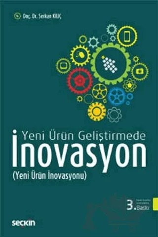 Yeni Ürün Geliştirmede İnovasyon – Serkan Kılıç – Seçkin Yayıncılık kitap kapağı