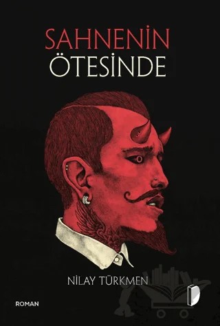 Sahnenin Ötesinde – Nilay Türkmen – DKY (Dağhan Külegeç) Yayınevi kitap kapağı