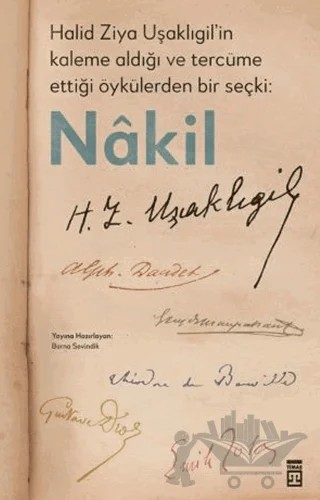 Halid Ziya Uşaklıgil’in Kaleme Aldığı ve Tercüme Ettiği Öykülerden Bir Seçki: Nakil – Halit Ziya Uşaklıgil – Timaş Yayınları kitap kapağı