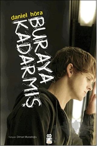 Buraya Kadarmış – Daniel Höra – On8 Kitap kitap kapağı