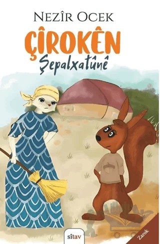 Çiroken Şepalxatune – Nezir Ocek – Sitav Yayınevi kitap kapağı