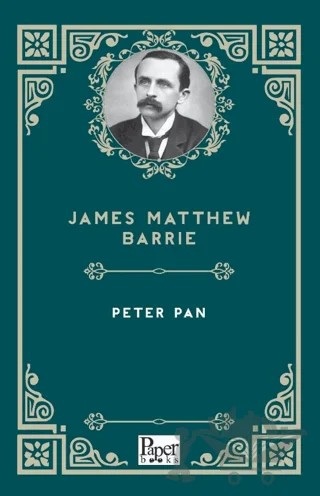 Peter Pan – James Matthew Barrie – Paper Books kitap kapağı